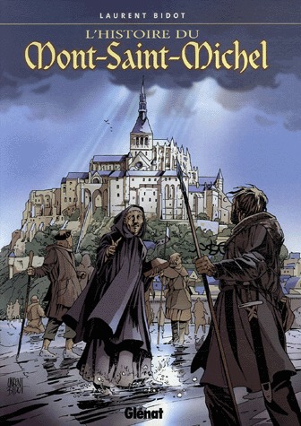 L'histoire du Mont-Saint-Michel 2 - L'histoire du Mont Saint Michel