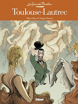 couverture, jaquette Les grands peintres 3  - Toulouse-Lautrec : panneaux pour la baraque de la Goulue (glénat bd) BD
