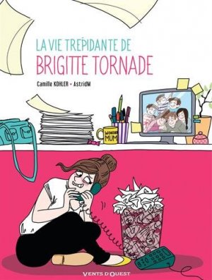 La Vie trépidante de Brigitte Tornade édition simple