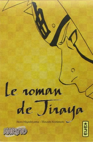 couverture, jaquette Naruto 1  - Le roman de Jiraya (kana) Roman