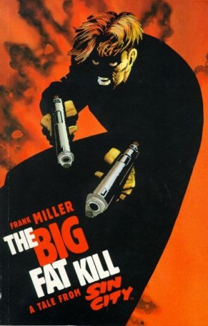 Sin City - The Big Fat Kill 1 - The Big Fat Kill