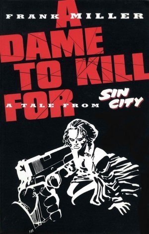 Sin City - A dame to kill for édition TPB softcover (souple)
