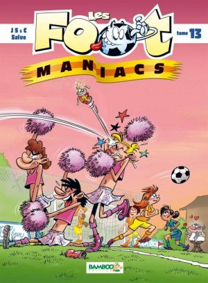 Les footmaniacs 13 - Tome 13