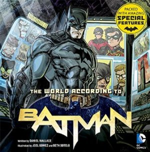 The World According to Batman édition Hardcover