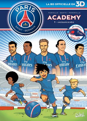 Paris Saint-Germain Academy 1 - Une équipe de rêve - en 3D