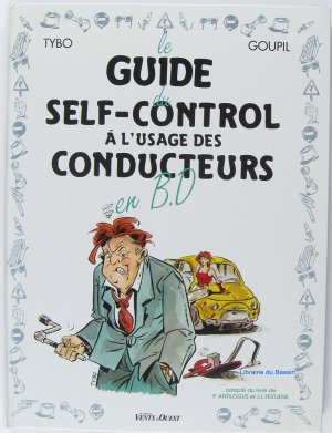 Les guides en BD 3 - Le guide du self-control à l'usage des conducteurs 