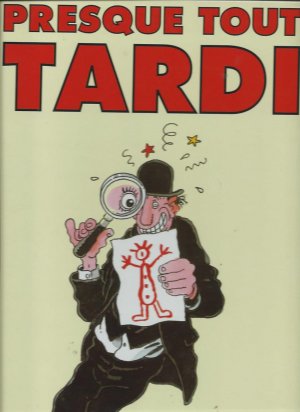 couverture, jaquette Presque tout Tardi 1  - Presque tout Tardi (Sagédition) Livre illustré