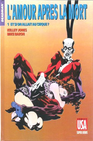 Collection Super Héros 40 - Deadman - L'amour après la mort - 1/ Et si on allait au cirque ?