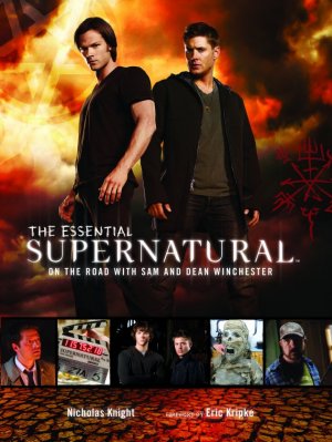 The Essential Supernatural: On the Road With Sam and Dean Winchester édition Simple