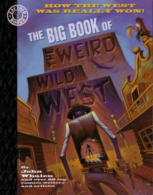 The Big Book of... 14 - Big Book of the Weird Wild West