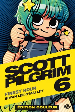 couverture, jaquette Scott Pilgrim 6  - Finest HourTPB Hardcover (cartonnée) - édition couleur (Milady Graphics BD) Comics