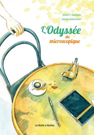 L'Odyssée du microscopique 1 - L'Odyssée du microscopique