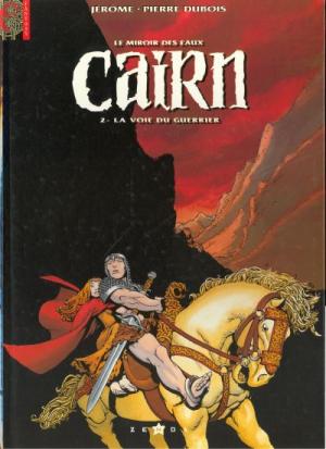 Cairn, le miroir des eaux 2 - La voie du Guerrier