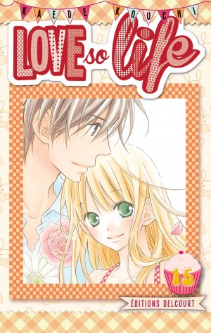 couverture, jaquette Love so Life 15  (Delcourt Manga) Manga