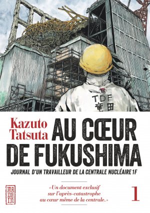 couverture, jaquette Au coeur de Fukushima 1  (kana) Manga
