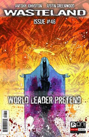 Wasteland 46 - World Leader Pretend