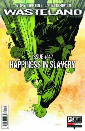 Wasteland 47 - Happiness in Slavery