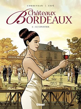couverture, jaquette Châteaux Bordeaux 6  - Le Courtier (glénat bd) BD