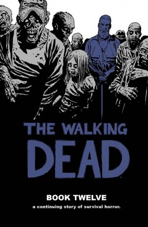 Walking Dead # 12 TPB hardcover (cartonnée)