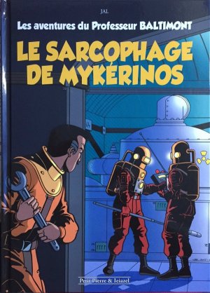 Les aventures du Professeur Baltimont 1 - Le sarcophage de Mykérinos