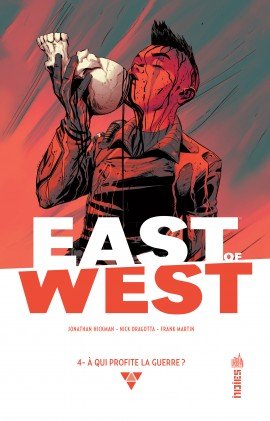 East of West 4 - A qui profite la guerre ?