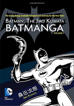 couverture, jaquette Batman [Kuwata Jirô] 1 Edition complète (DC Comics) Manga