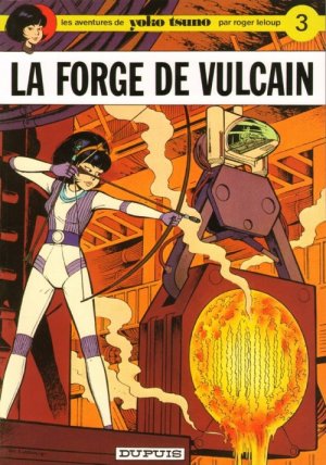 Yoko Tsuno 3 - la forge de Vulcain