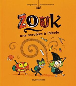 Zouk 3 - Une sorcière à l'école