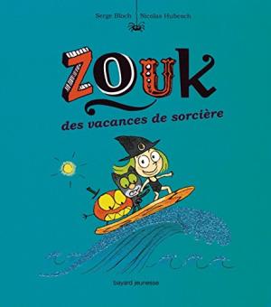 Zouk 4 - Des vacances de sorcière