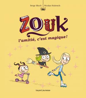 Zouk 10 - L'amitié, c'est magique !