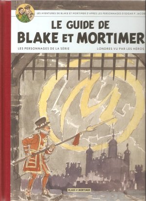 Blake et Mortimer 1 - Le guide de Blake et Mortimer