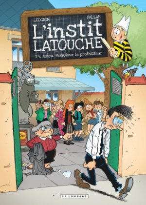 L'instit Latouche 4 - Adieu, Monsieur le professeur
