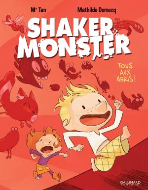 Shaker monster 1 - Tous aux abris!