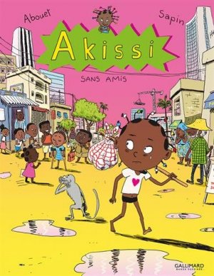 couverture, jaquette Akissi 6  - Sans amis (gallimard bd) BD
