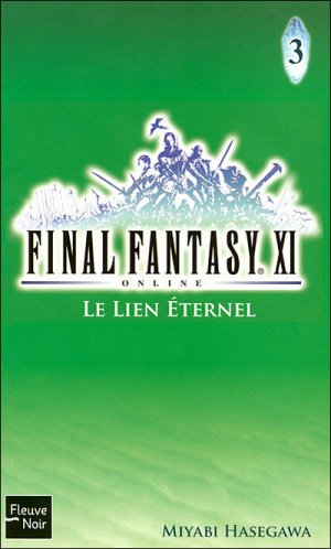 couverture, jaquette Final Fantasy XI - Online 3  (Fleuve Noir) Light novel