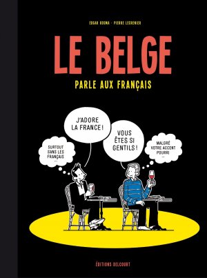 Le Belge 3 - Le Belge parle aux Français