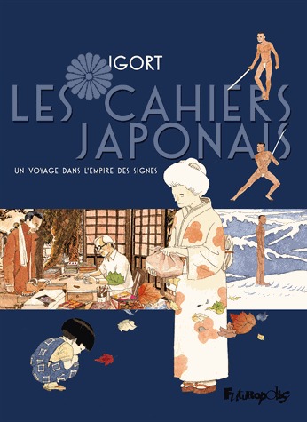 Les Cahiers Japonais - Un voyage dans l'empire des signes 1 - Un voyage dans l'empire des signes