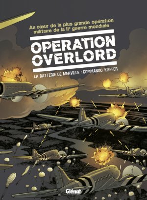 Opération Overlord 2 - Coffret T.3 et T.4