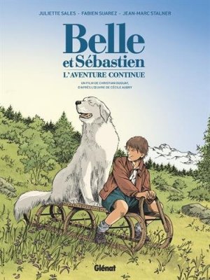 Belle et Sébastien - L'aventure continue 1 - L'aventure continue