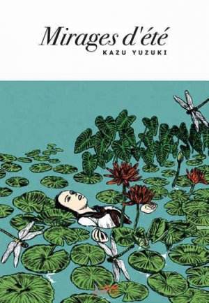 couverture, jaquette Mirages d'été - sous les nefliers du Japon   (le lézard noir) Manga