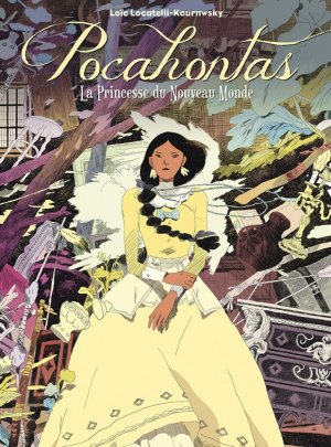 Pocahontas - La Princesse du Nouveau Monde 1 - Pocahontas, La Princesse du Nouveau Monde