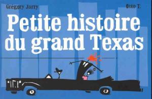 Petite histoire du grand Texas édition Simple
