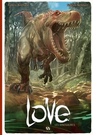 couverture, jaquette Love (Bertolucci) 4  - Les dinosaures (ankama bd) BD
