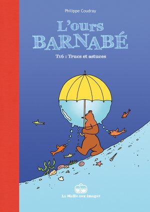 L'ours Barnabé 16 - Trucs et astuces