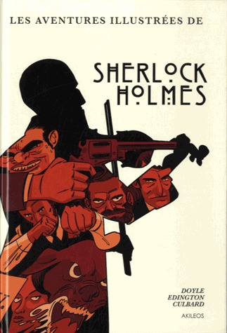 Une histoire illustrée de Sherlock Holmes édition intégrale