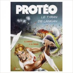Les aventures de Protéo 3 - Le tyran de Lanxian