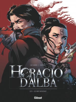 couverture, jaquette Horacio d'Alba 2  - Le roi soldat (glénat bd) BD