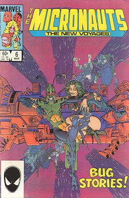 Micronauts - The New Voyages 6 - I Could a Tale Unfold...!