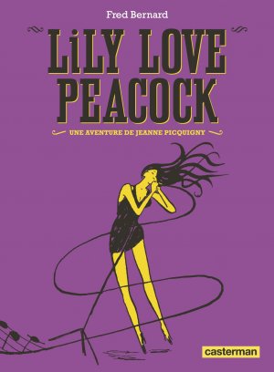 Lily love Peacock édition Réédition 2016