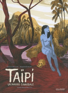 Taïpi 1 - Un paradis cannibale